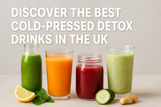 Discover the Best Cold-Pressed Detox Drinks in the UK