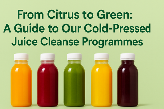 From Citrus to Green: A Guide to Our Cold-Pressed Juice Cleanse Programmes
